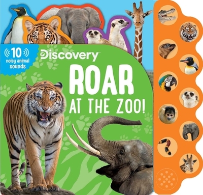 Discovery: Roar at the Zoo! - Feldman, Thea