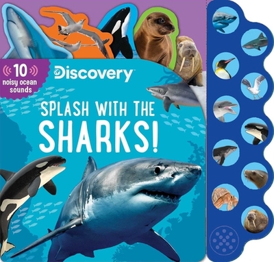 Discovery: Splash with the Sharks! - Feldman, Thea