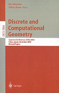 Discrete and Computational Geometry: Japanese Conference, JCDCG 2002, Tokyo, Japan, December 6-9, 2002, Revised Papers