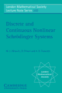 Discrete and Continuous Nonlinear Schrodinger Systems