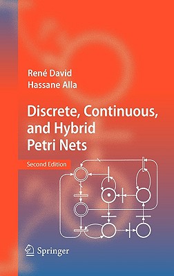 Discrete, Continuous, and Hybrid Petri Nets - David, Ren, and Alla, Hassane