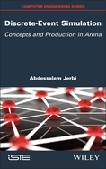 Discrete-Event Simulation: Concepts and Production in Arena