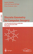 Discrete Geometry for Computer Imagery: 11th International Conference, DGCI 2003, Naples, Italy, November 19-21, 2003, Proceedings