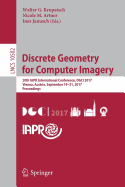 Discrete Geometry for Computer Imagery: 20th Iapr International Conference, Dgci 2017, Vienna, Austria, September 19 - 21, 2017, Proceedings