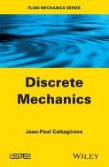 Discrete Mechanics