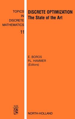 Discrete Optimization: The State of the Art Volume 11 - Boros, E, and Hammer, P L