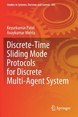 Discrete-Time Sliding Mode Protocols for Discrete Multi-Agent System - Patel, Keyurkumar, and Mehta, Axaykumar