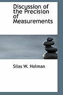 Discussion of the Precision of Measurements