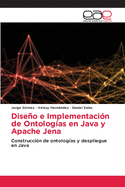 Diseo e Implementaci?n de Ontolog?as en Java y Apache Jena