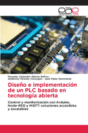 Diseo e implementaci?n de un PLC basado en tecnolog?a abierta