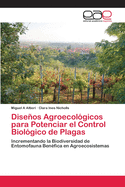 Diseos Agroecolgicos para Potenciar el Control Biolgico de Plagas