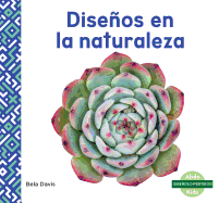 Diseos En La Naturaleza (Patterns in Nature)