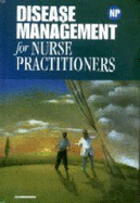 Disease Management for Nurse Practitioners - Glass, and Springhouse (Editor), and Lippincott Williams & Wilkins