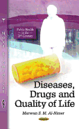 Diseases, Drugs, and Quality of Life