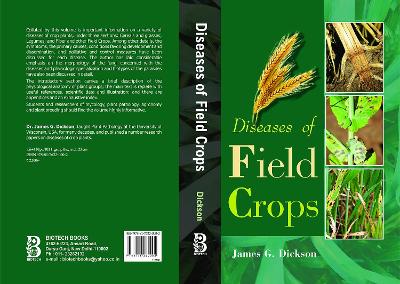 Diseases of Field Crops - Dickson, James Geere