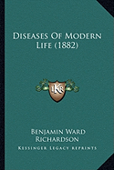 Diseases Of Modern Life (1882)