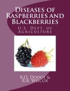 Diseases of Raspberries and Blackberries