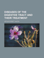 Diseases of the Digestive Tract and Their Treatment