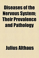 Diseases of the Nervous System Their Prevalence and Pathology