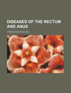 Diseases of the Rectum and Anus