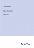 Disenchantment: in large print