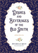 Dishes & Beverages of the Old South
