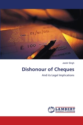 Dishonour of Cheques - Singh, Jasbir