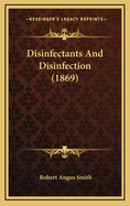 Disinfectants and Disinfection (1869)