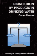 Disinfection By-products in Drinking Water: Current Issues