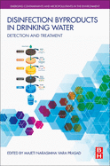 Disinfection By-products in Drinking Water: Detection and Treatment