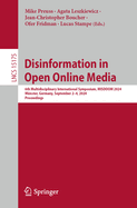 Disinformation in Open Online Media: 6th Multidisciplinary International Symposium, MISDOOM 2024, M?nster, Germany, September 2-4, 2024, Proceedings