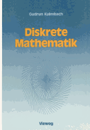 Diskrete Mathematik: Ein Intensivkurs Fur Studienanfanger Mit Turbo Pascal-Programmen