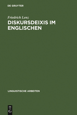 Diskursdeixis im Englischen - Lenz, Friedrich, Dr.