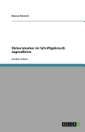 Diskursmarker Im Schriftgebrauch Jugendlicher