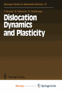 Dislocation Dynamics and Plasticity