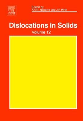 Dislocations in Solids: Volume 12 - Nabarro, Frank R N, and Hirth, John P