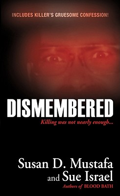 Dismembered - Mustafa, Susan D, and Israel, Sue