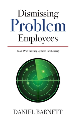 Dismissing Problem Employees - Barnett, Daniel