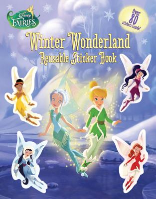Disney Fairies: Winter Wonderland Reusable Sticker Book - Sisler, Celeste