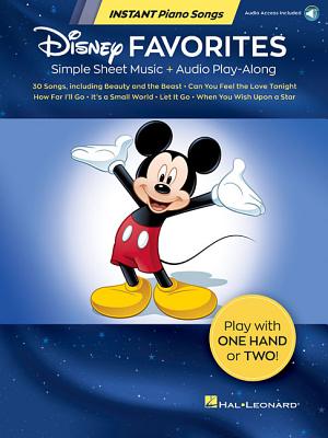 Disney Favorites: Instant Piano Songs - Simple Sheet Music + Audio Play-Along of 30 Songs - Hal Leonard Publishing Corporation