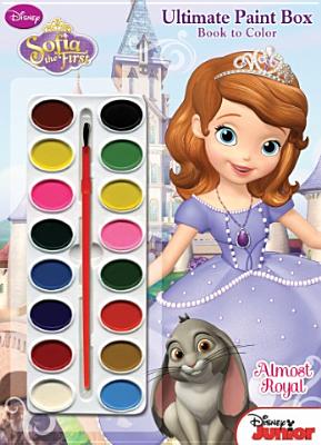 Disney Junior - Sofia the First - Princess in Training: Ultimate Paint Box Book to Color - Dalmatian Press, LLC