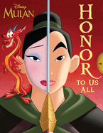 Disney Mulan: Honor to Us All