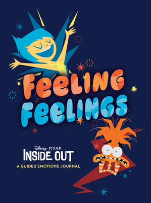 Disney/Pixar Feeling Feelings: Inside Out: a Guided Emotions Journal - Chronicle Books, Chronicle