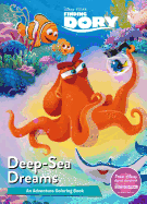 Disney Pixar Finding Dory Deep-Sea Dreams: An Adventure Coloring Book