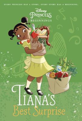 Disney Princess Beginnings: Tiana's Best Surprise (Disney Princess) - Roehl, Tessa