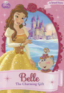 Disney Princess Belle: The Charming Gift