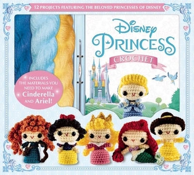 Disney Princess Crochet - Ward, Jessica, and Whitley, Jana