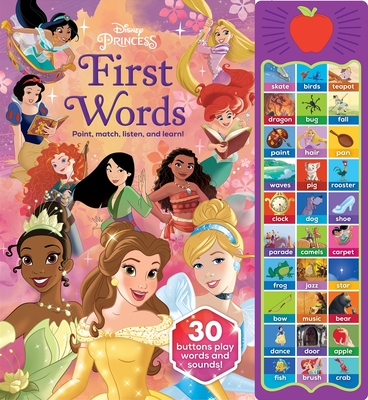 Disney Princess: First Words Sound Book - The Disney Storybook Art Team (Illustrator), and Ladji, Emma (Narrator), and Pi Kids