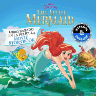 Disney the Little Mermaid: Movie Storybook / Libro Basado En La Pelcula (English-Spanish)