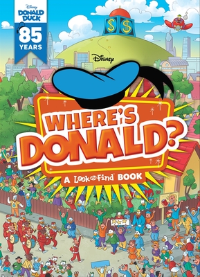 Disney: Where's Donald? a Look and Find Book: A Look and Find Book - Salati, Giorgio